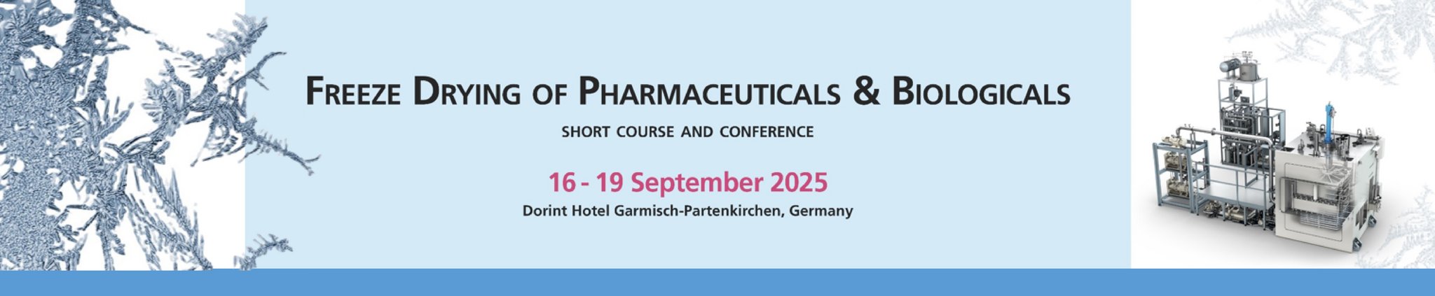 Freeze Drying of Pharmaceuticals & Biologicals Conference 2025 Freeze Drying of Pharmaceuticals & Biologicals